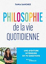 Télécharger le livre :  Philosophie de la vie quotidienne