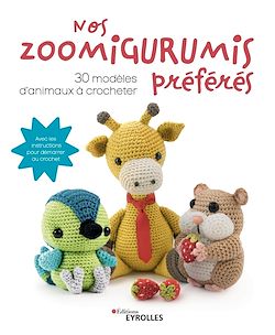 Télécharger le livre :  Nos zoomigurumis préférés