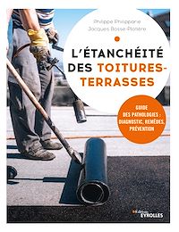 Téléchargez le livre :  L'étanchéité des toitures-terrasses