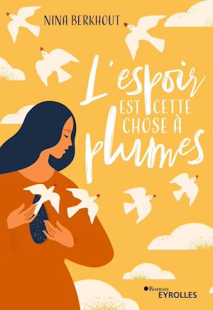 Download the eBook: L'espoir est cette chose à plumes