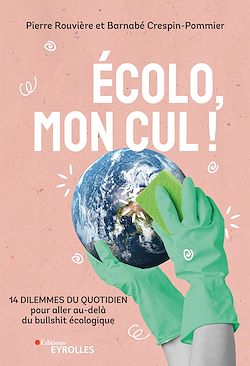 Télécharger le livre :  Écolo, mon cul !