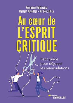 Télécharger le livre :  Au coeur de l'esprit critique