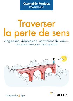 Télécharger le livre :  Traverser la perte de sens