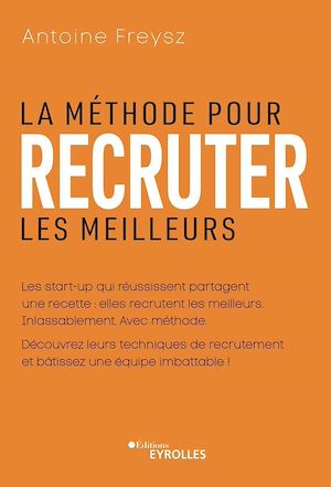 Téléchargez le livre :  La méthode pour recruter les meilleurs