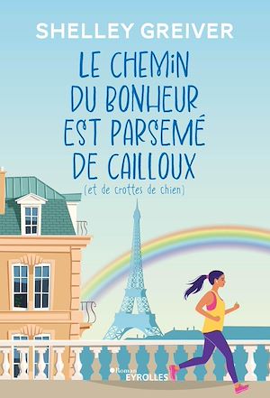 Download the eBook: Le chemin du bonheur est parsemé de cailloux (et de crottes de chien)