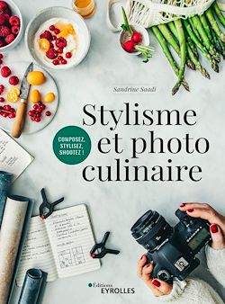 Télécharger le livre :  Stylisme et photo culinaire