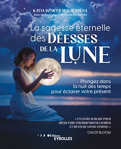 Télécharger le livre :  La sagesse éternelle des déesses de la Lune