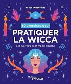 Télécharger le livre :  50 exercices pour pratiquer la wicca