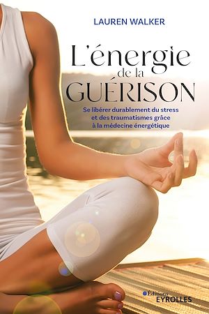 Download the eBook: L'énergie de la guérison