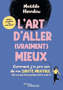 Télécharger le livre :  L'art d'aller (vraiment) mieux
