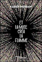 Télécharger le livre :  Et la muse créa la flamme