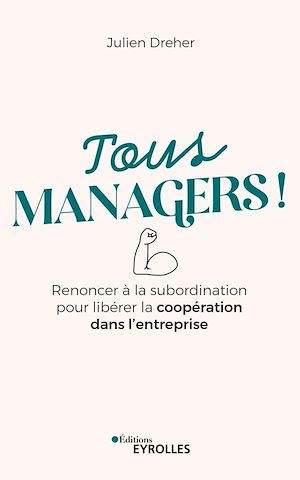Téléchargez le livre :  Tous managers !