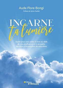 Télécharger le livre :  Incarne ta lumière