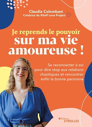 Téléchargez le livre :  Je reprends le pouvoir sur ma vie amoureuse !