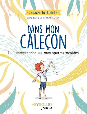 Dans mon caleçon | Salvia, Anna. Auteur