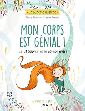 Mon corps est génial ! | Torrón, Cristina. Auteur