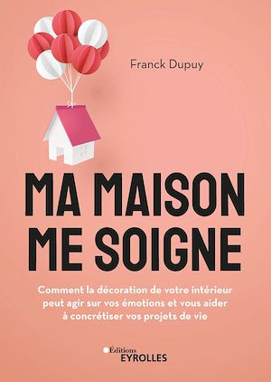 Téléchargez le livre :  Ma maison me soigne