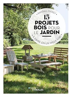 Télécharger le livre :  15 projets bois pour le jardin