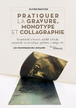Télécharger le livre :  Pratiquer la gravure, monotype et collagraphie
