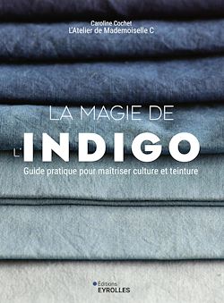 Télécharger le livre :  La magie de l'indigo