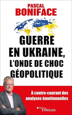 Télécharger le livre :  Guerre en ukraine, l'onde de choc géopolitique