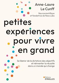 Téléchargez le livre :  Petites expériences pour vivre en grand