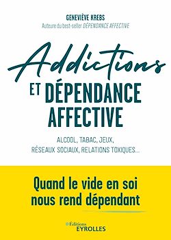 Télécharger le livre :  Addictions et dépendance affective