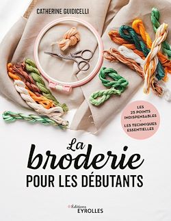 Télécharger le livre :  La broderie pour les débutants