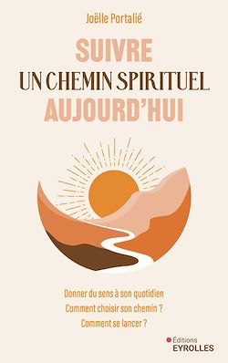 Télécharger le livre :  Suivre un chemin spirituel aujourd'hui