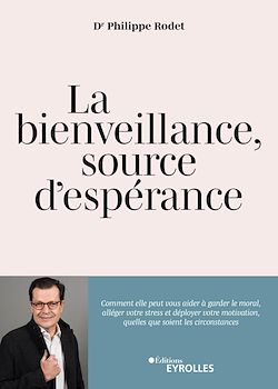Télécharger le livre :  La bienveillance, source d'espérance