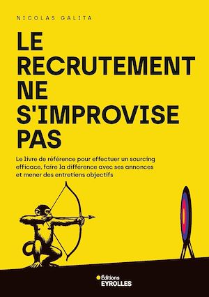 Téléchargez le livre :  Le recrutement ne s'improvise pas