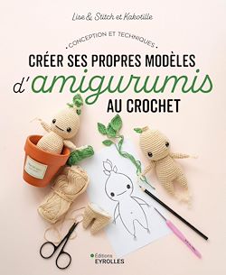 Télécharger le livre :  Créer ses propres modèles d'amigurumis au crochet