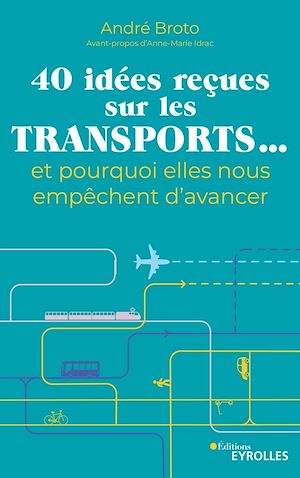 Download the eBook: 40 idées reçues sur les transports... et pourquoi elles nous empêchent d'avancer