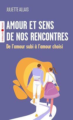 Télécharger le livre :  Amour et sens de nos rencontres
