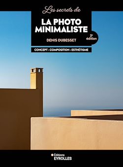 Télécharger le livre :  Les secrets de la photo minimaliste