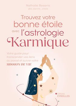 Télécharger le livre :  Trouvez votre bonne étoile avec l'astrologie karmique