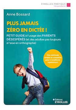 Télécharger le livre :  Plus jamais zéro en dictée !