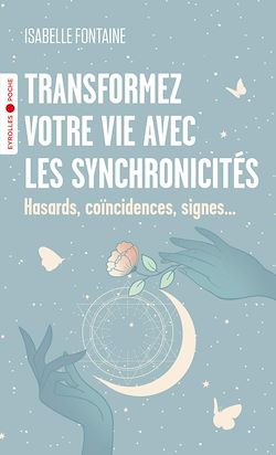 Télécharger le livre :  Transformez votre vie avec les synchronicités