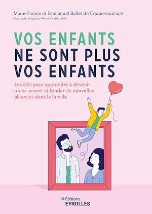 Téléchargez le livre :  Vos enfants ne sont plus vos enfants