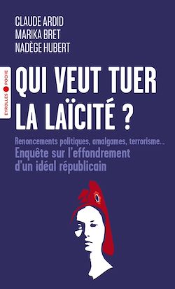 Télécharger le livre :  Qui veut tuer la laïcité ?