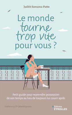 Télécharger le livre :  Le monde tourne trop vite pour vous ?
