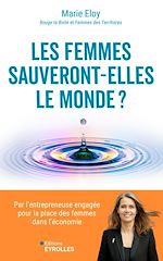 Télécharger le livre :  Les femmes sauveront-elles le monde ?