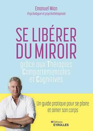 Se libérer du miroir : grâce aux thérapies comportementales et cognitives