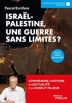 Télécharger le livre :  Israël-Palestine, une guerre sans limites ?
