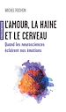 Télécharger le livre :  L'amour, la haine et le cerveau