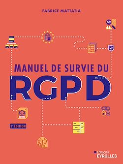 Télécharger le livre :  Manuel de survie du rgpd - 3e édition