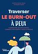 Télécharger le livre :  Traverser le burn-out à deux