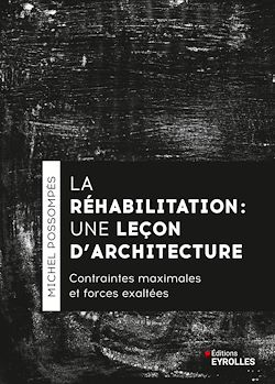 Télécharger le livre :  La réhabilitation, une leçon d'architecture
