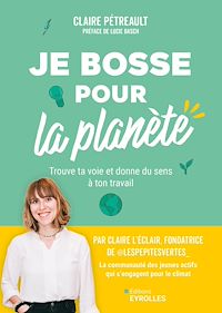 Téléchargez le livre :  Je bosse pour la planète !