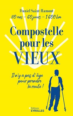Télécharger le livre :  Compostelle pour les vieux